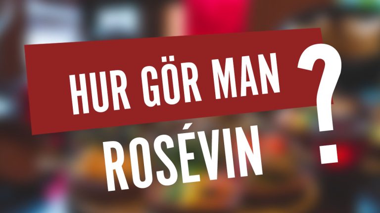 Hur gör man rosévin?